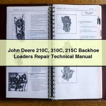 John Deere 210C 310C 215C Backhoe Loaders Repair Technical Manual