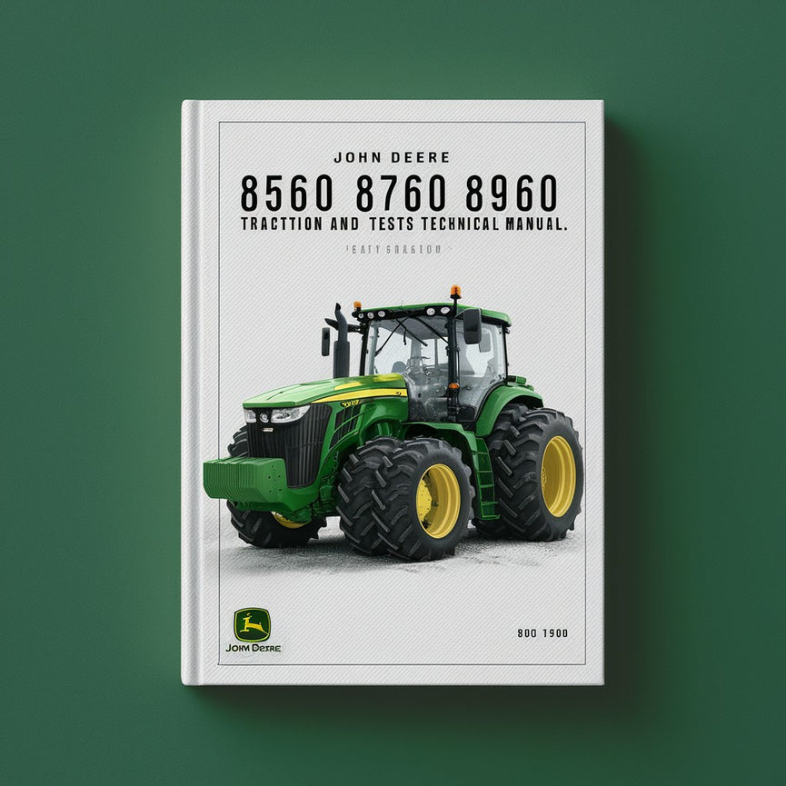 Manuel technique d'utilisation et d'essais des tracteurs John Deere 8560 8760 8960