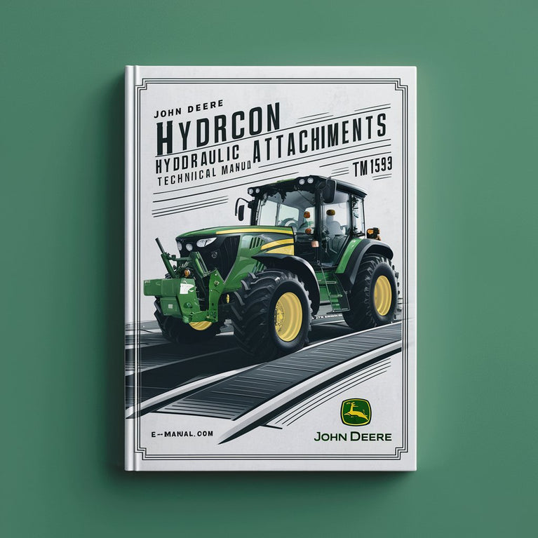 John Deere Horicon Hydraulic Attachments Technical Manual TM1593