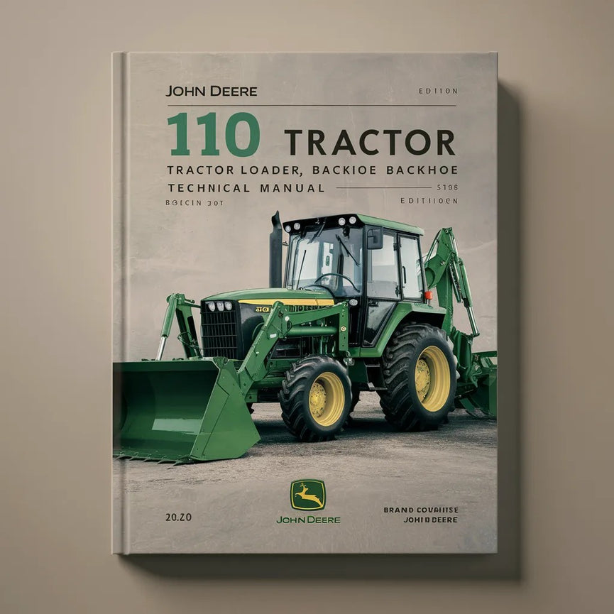 John Deere 110 Tractor Loader Backhoe Technical Manual