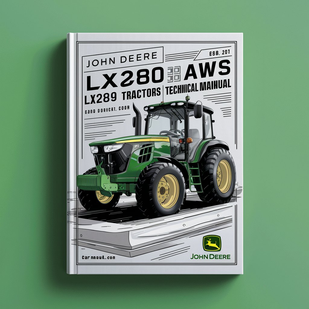 John Deere LX280 LX280AWS LX289 Garden Tractors Technical Manual