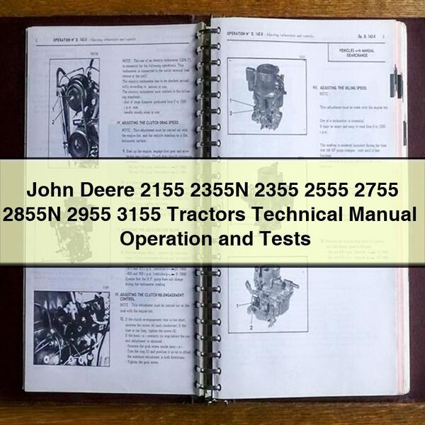 Manuel technique des tracteurs John Deere 2155 2355N 2355 2555 2755 2855N 2955 3155 + fonctionnement et tests