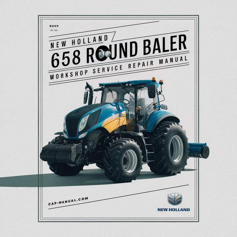 New Holland 658 Round Baler Workshop Service Repair Manual