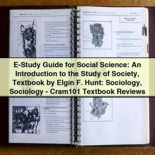 E-Study Guide for Social Science: An Introduction to the Study of Society Textbook by Elgin F. Hunt: Sociology Sociology - Cram101 Textbook Reviews