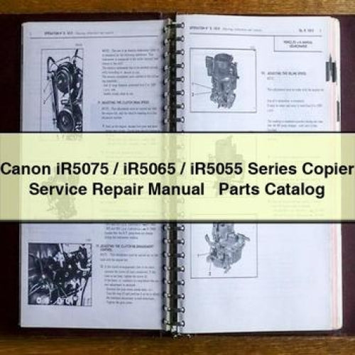 Canon iR5075 / iR5065 / iR5055 Series Copier Service Repair Manual + Parts Catalog PDF Download