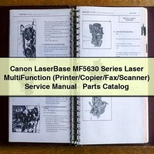 Canon LaserBase MF5630 Series Laser MultiFunction (Printer/Copier/Fax/Scanner) Service Manual + Parts Catalog PDF Download