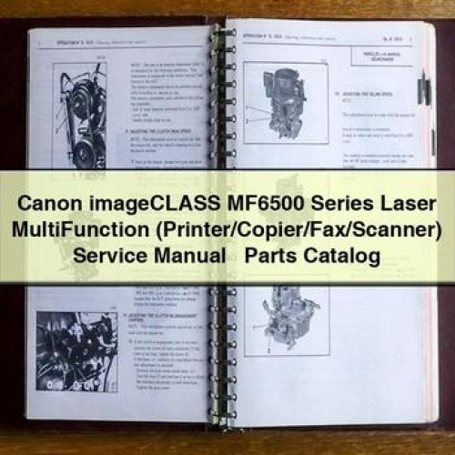 Canon imageClass MF6500 Series Laser MultiFunction (Printer/Copier/Fax/Scanner) Service Manual + Parts Catalog PDF Download