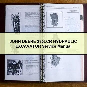 JOHN DEERE 230LCR HYDRAULIC Excavator Service Repair Manual