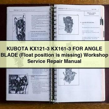 KUBOTA KX121-3 KX161-3 pour lame d'angle (la position du flotteur est manquante) manuel de réparation de Service d'atelier PDF Télécharger