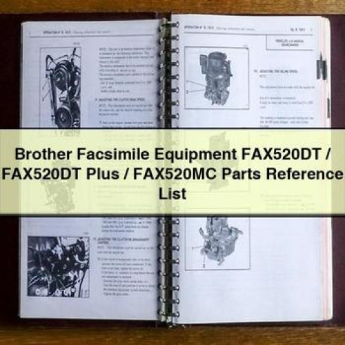 Brother Facsimile Equipment FAX520DT / FAX520DT Plus / FAX520MC Parts Reference List