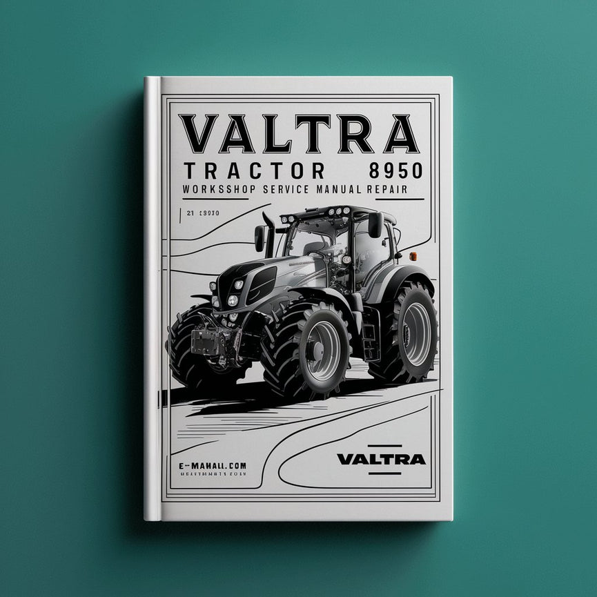 Reparación del manual de servicio del taller Valtra Tractor 8950 Descargar PDF