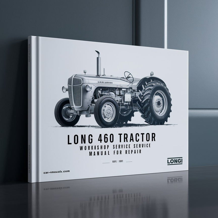 Manual de servicio de taller del tractor Long 460 para reparación Descargar PDF