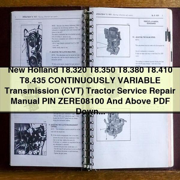 New Holland T8.320 T8.350 T8.380 T8.410 T8.435 CONTINUOUSLY VARIABLE Transmission (CVT) Tractor Service Repair Manual PIN ZERE08100 And Above