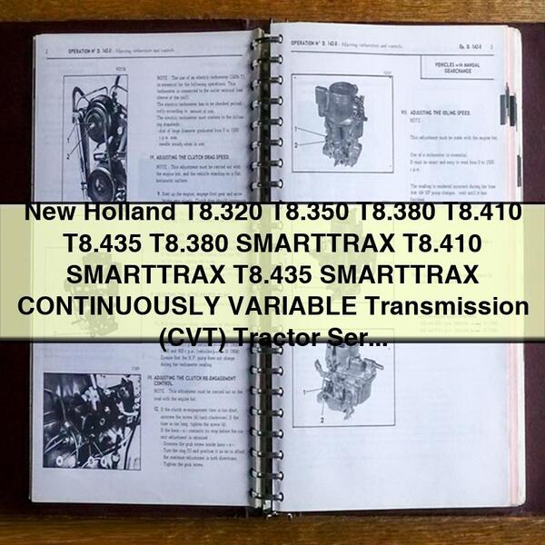 New Holland T8.320 T8.350 T8.380 T8.410 T8.435 T8.380 SMARTTRAX T8.410 SMARTTRAX T8.435 SMARTTRAX CONTINUOUSLY VARIABLE Transmission (CVT) Tractor Service Repair Manual