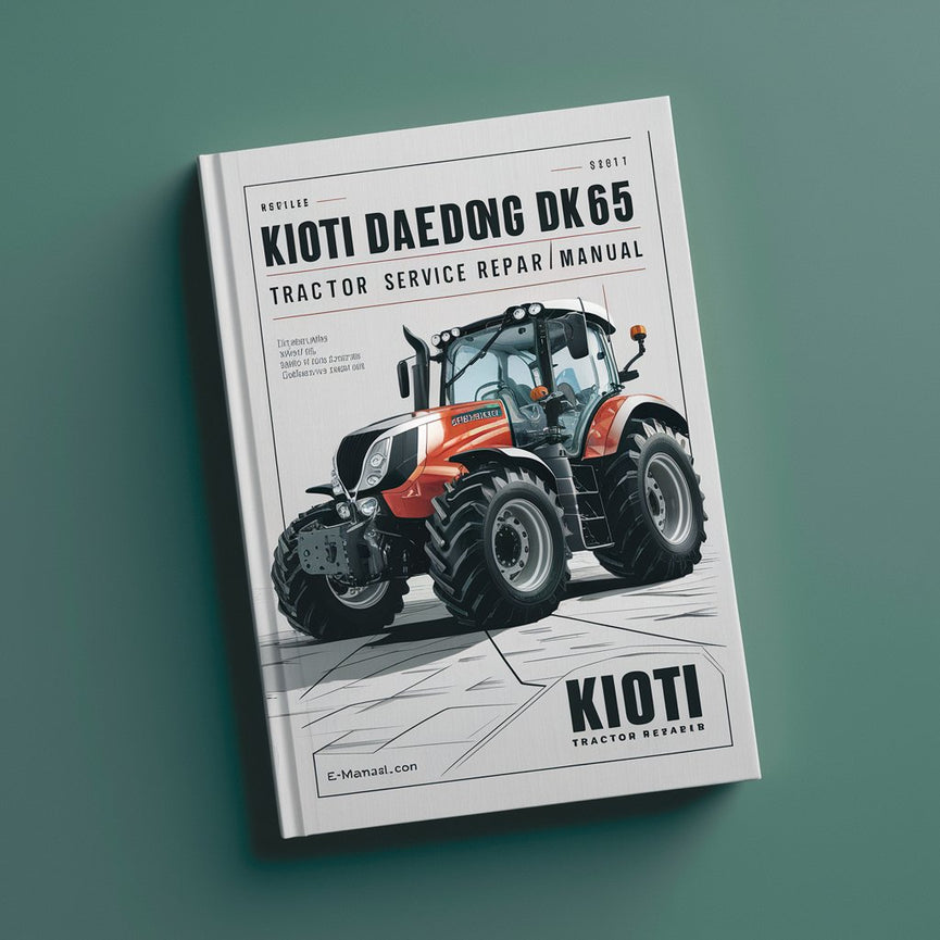 Kioti Daedong DK65 Tractor Service and Repair Manual