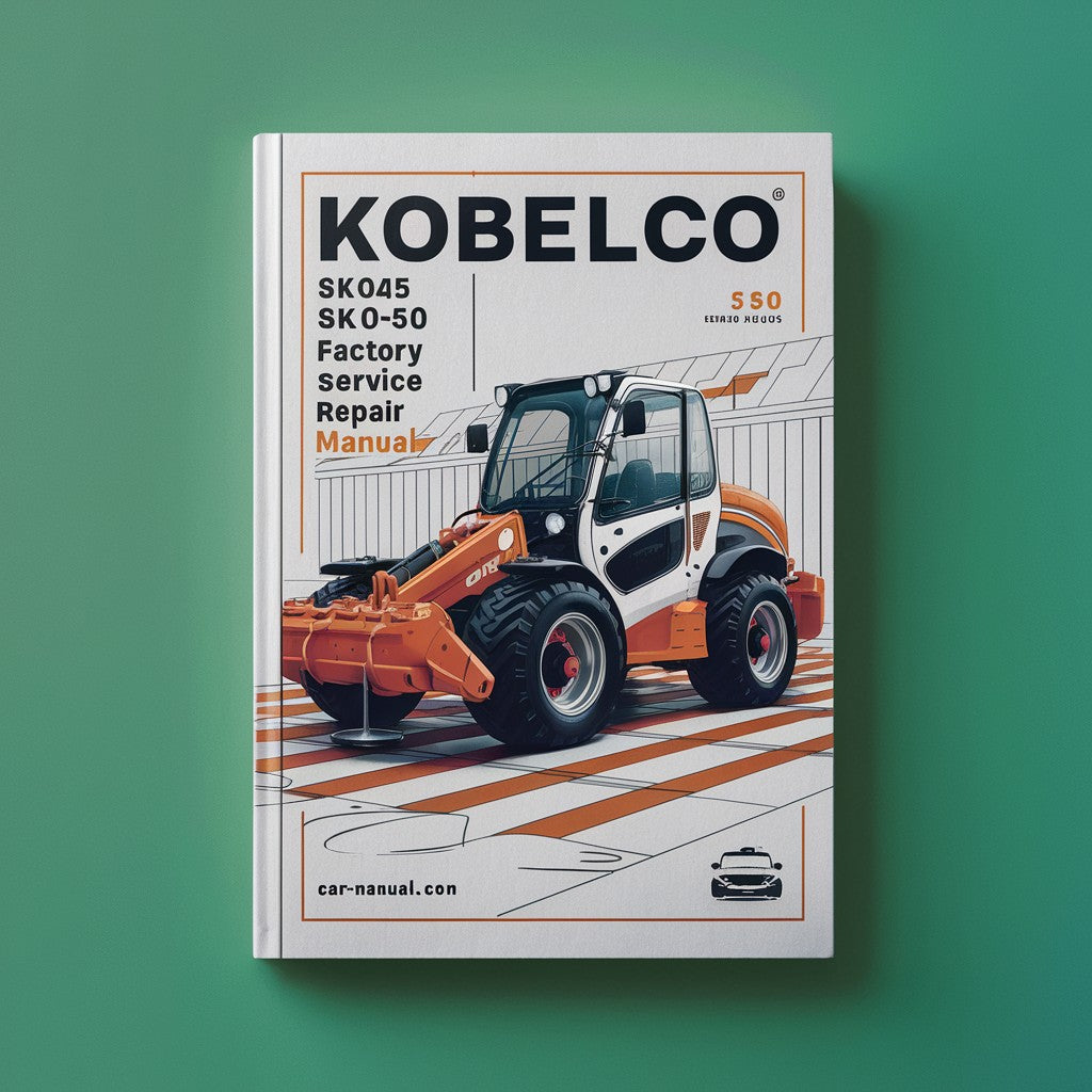 Kobelco SK045 SK045-2 SK050 Factory Service Repair Manual