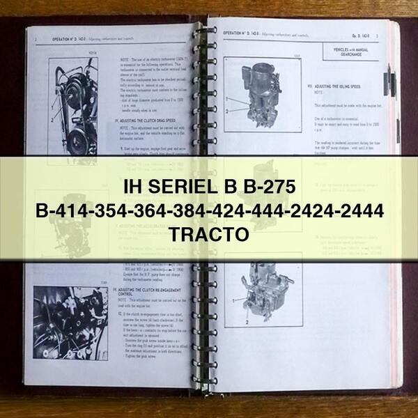 IH SERIEL B B-275 B-414-354-364-384-424-444-2424-2444 TRACTO