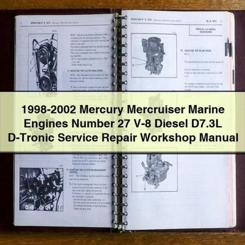 1998-2002 Mercury Mercruiser Marine Engines Number 27 V-8 Diesel D7.3L D-Tronic Service Repair Workshop Manual Download PDF