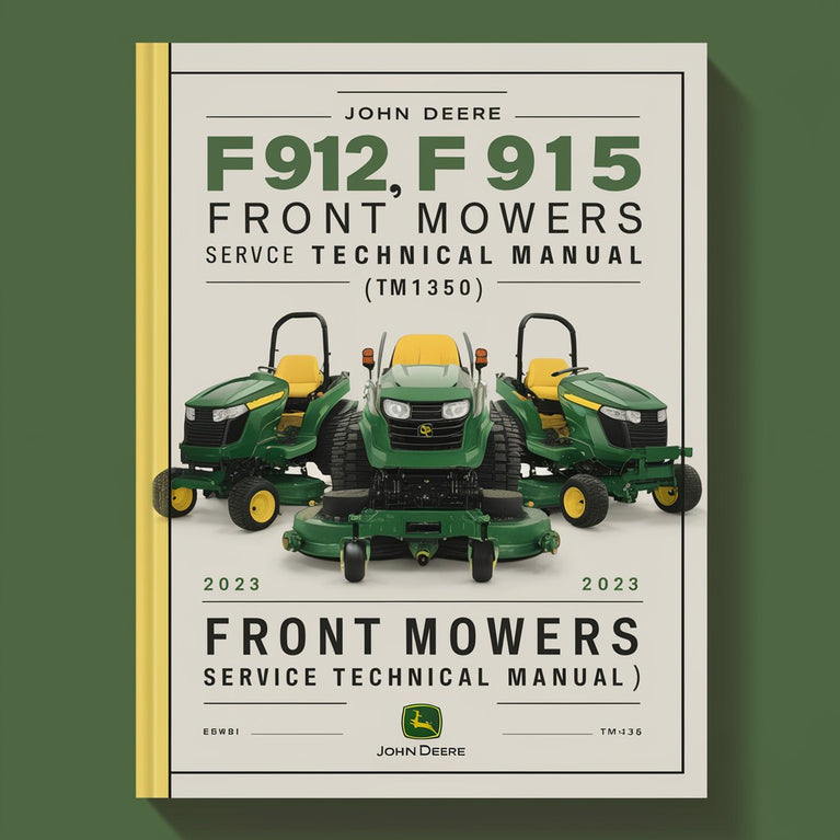 John Deere F912 F915 F935 Front Mowers Service Technical Manual(TM1350)