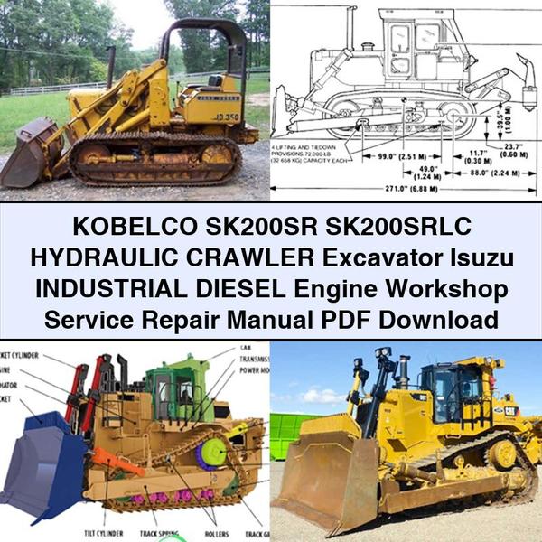 KOBELCO SK200SR SK200SRLC HYDRAULIC Crawler Excavator Isuzu Industrial Diesel Engine Workshop Service Repair Manual