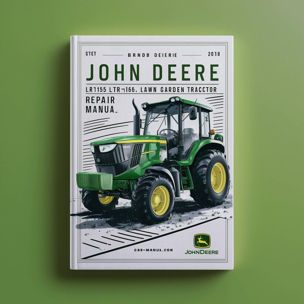 JOHN DEERE ModelS LTR155 LTR166 LTR180 LAWN GARDEN Tractor Service Repair Manual