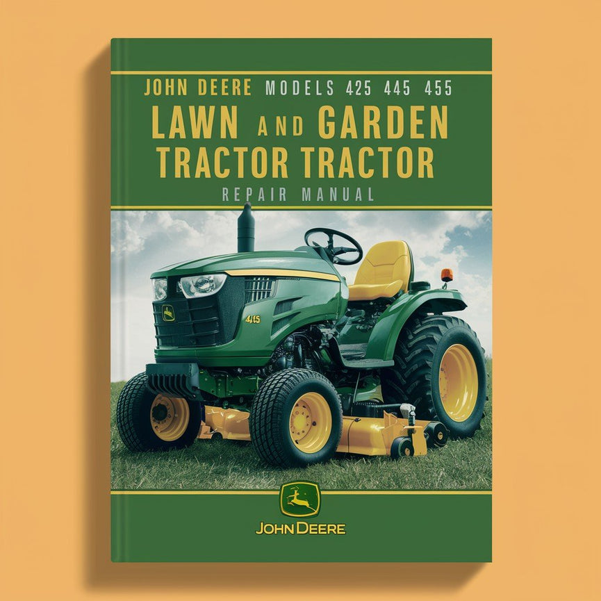 JOHN DEERE ModelS 425 445 455 Manuel de réparation des tracteurs de pelouse et de jardin PDF Télécharger