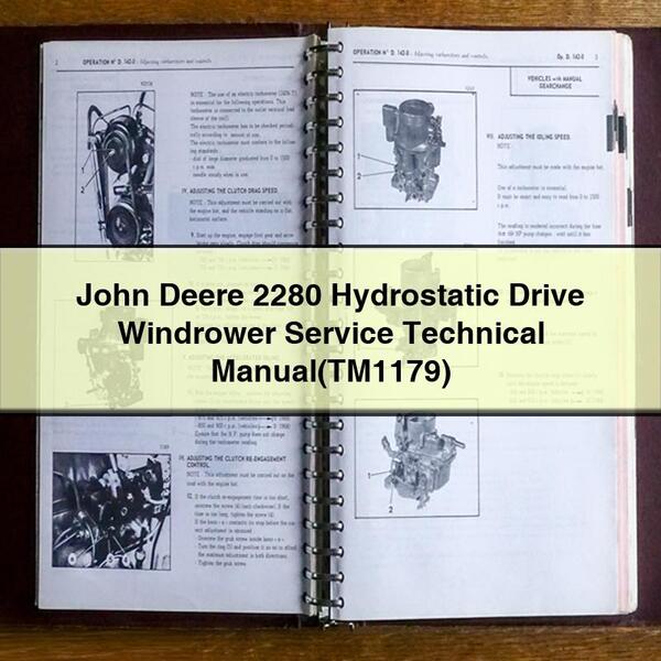 Manuel technique d'entretien des andaineurs à entraînement hydrostatique John Deere 2280 (TM1179) PDF Download