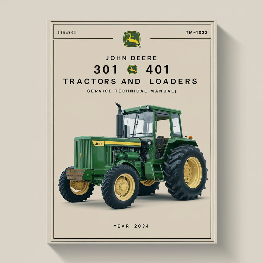 Manual técnico de servicio de tractores y cargadores John Deere 301401 (TM1034) Descargar PDF