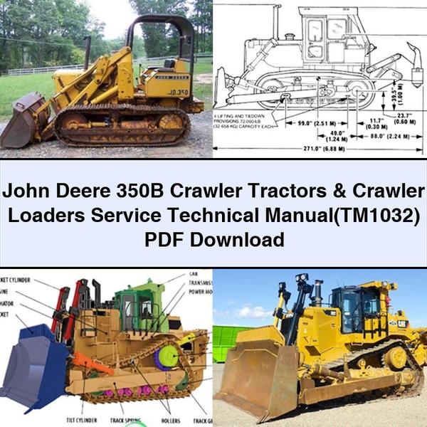 Manuel technique d'entretien des tracteurs et chargeuses sur chenilles John Deere 350B (TM1032) PDF Download