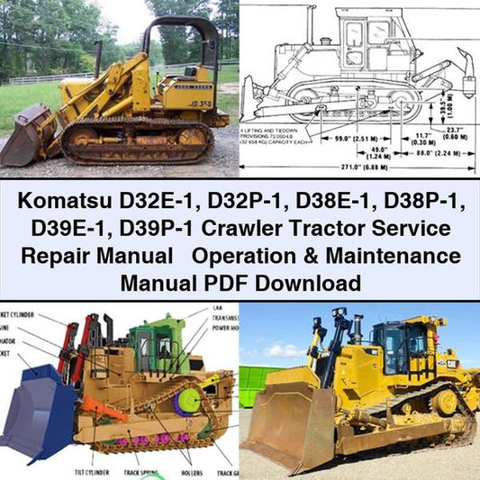 Crawler Tractors Komatsu D32E-1 D32P-1 D38E-1 D38P-1 D39E-1 D39P-1 Tractor Operation Service Repair Workshop Manual