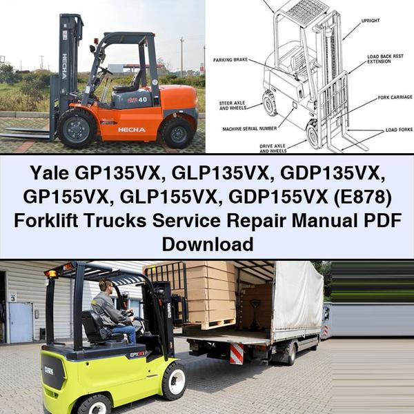 Yale GP135VX GLP135VX GDP135VX GP155VX GLP155VX GDP155VX (E878) Forklift Trucks Service Repair Manual