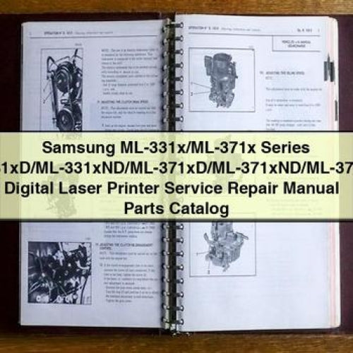 Samsung ML-331x/ML-371x Series ML-331xD/ML-331xND/ML-371xD/ML-371xND/ML-371xDW Digital Laser Printer Service Repair Manual + Parts Catalog PDF Download