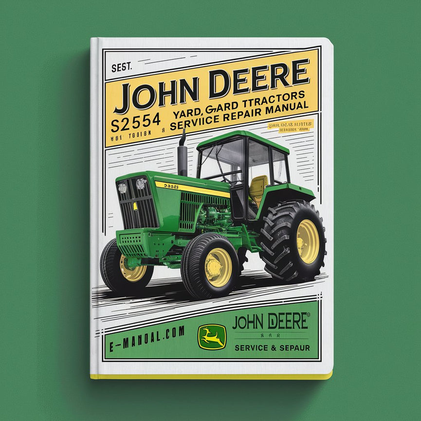 JOHN DEERE S2554 SCOTTS YARD et GARDEN Tractors Service Manuel de réparation PDF Télécharger