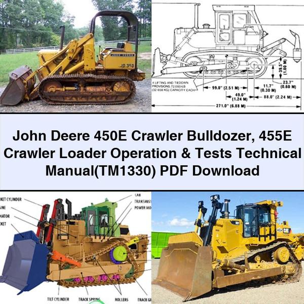 John Deere 450E Crawler Bulldozer 455E Crawler Loader Operation &amp; Tests Manuel technique (TM1330) Télécharger le PDF