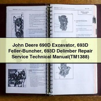 John Deere 690D Excavator 693D Feller-Buncher 693D Delimber Repair Service Technical Manual(TM1388)
