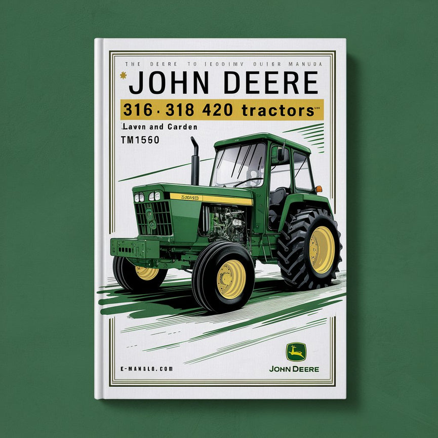 John Deere 316 318 420 Manuel technique d'entretien des tracteurs de pelouse et de jardin (TM1590) Télécharger le PDF