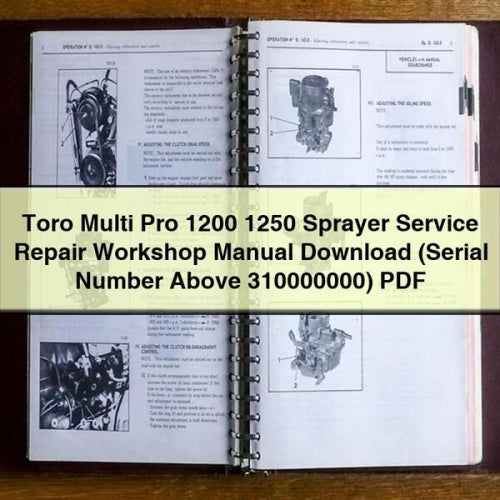 Toro Multi Pro 1200 1250 Pulvérisateur Service Réparation Manuel d'atelier Télécharger (numéro de série supérieur à 310000000) PDF