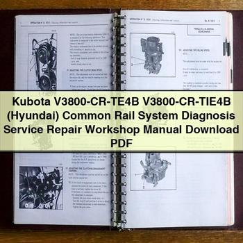 Kubota V3800-CR-TE4B V3800-CR-TIE4B (Hyundai) Common Rail System Diagnosis Service Repair Workshop Manual