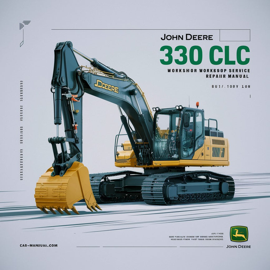 Manuel de réparation du service d'atelier de l'excavatrice John Deere 330 CLC