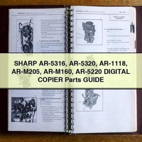 SHARP AR-5316 AR-5320 AR-1118 AR-M205 AR-M160 AR-5220 Digital COPIER Parts Guide