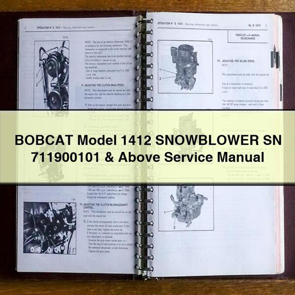 BOBCAT modèle 1412 SOUFFLEUSE À NEIGE SN 711900101 et supérieur Manuel de réparation de service PDF Télécharger