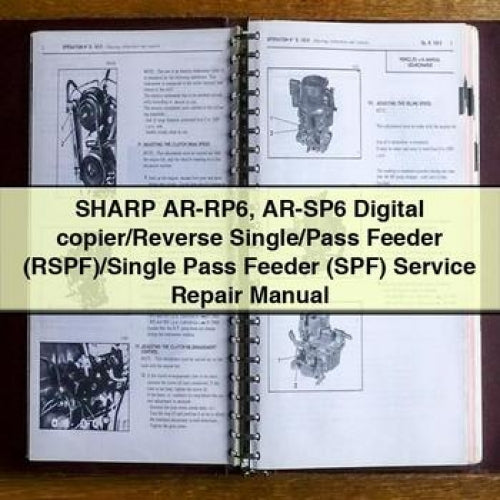 SHARP AR-RP6 AR-SP6 Digital copier/Reverse Single/Pass Feeder (RSPF)/Single Pass Feeder (SPF) Service Repair Manual PDF Download