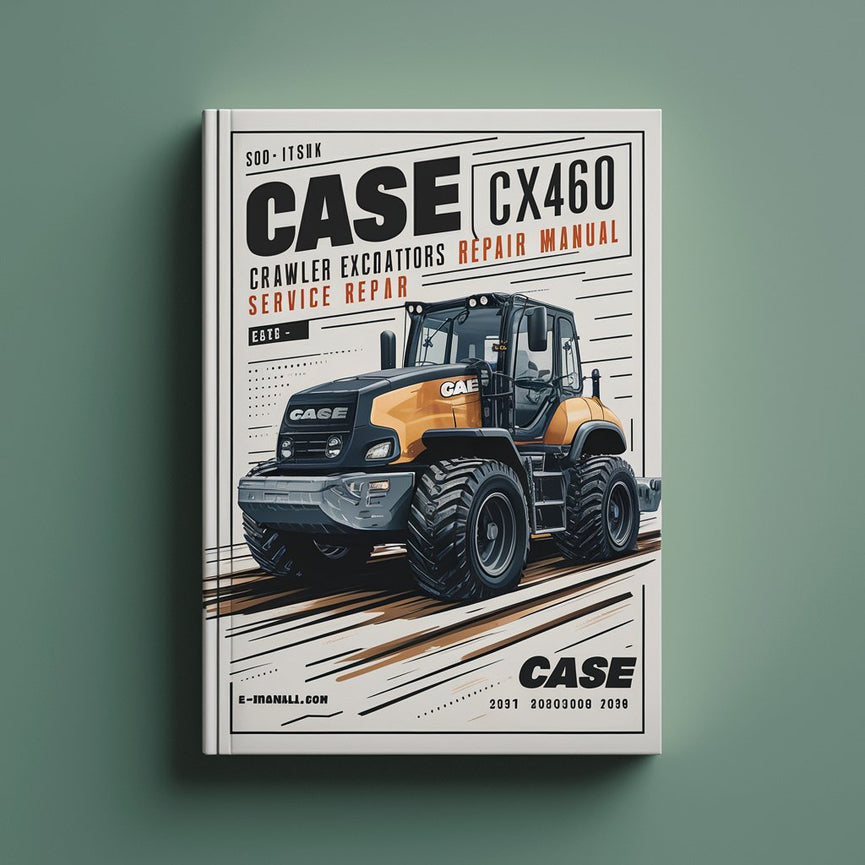 Manual de reparación de servicio de excavadoras de orugas Case CX460 Descargar PDF