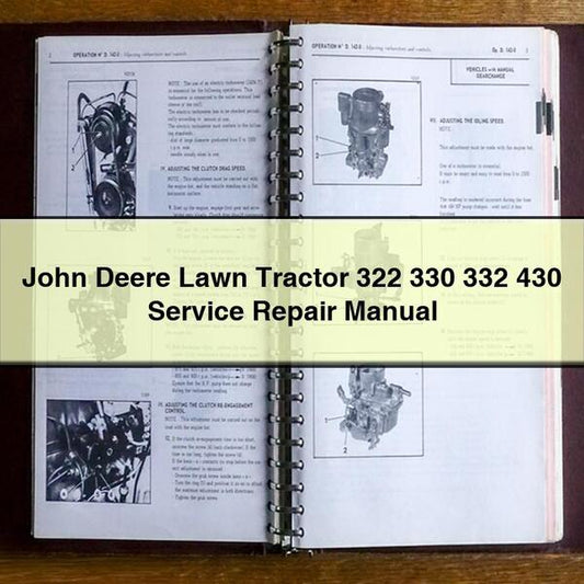 John Deere Lawn Tractor 322 330 332 430 Service Repair Manual