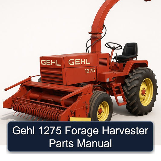 Gehl 1275 Forage Harvester Parts Catalog