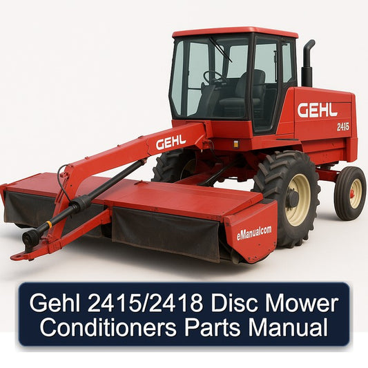 Gehl 2415/2418 Disc Mower Conditioners Parts Catalog