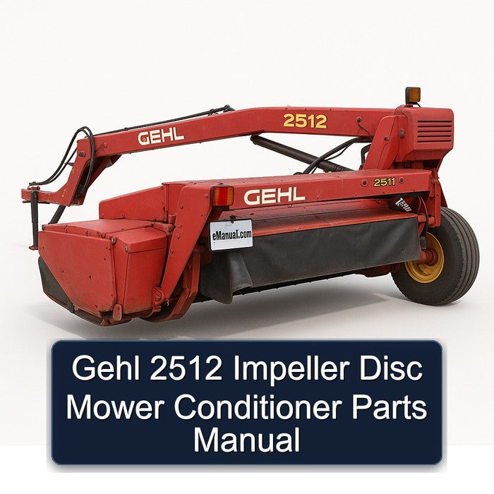 Gehl 2512 Impeller Disc Mower Conditioner Parts Catalog PDF