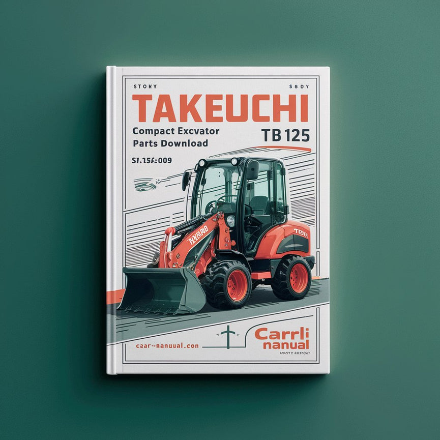 Takeuchi TB125 Compact Excavator Parts Manual Download (SN 12510009 and up) PDF