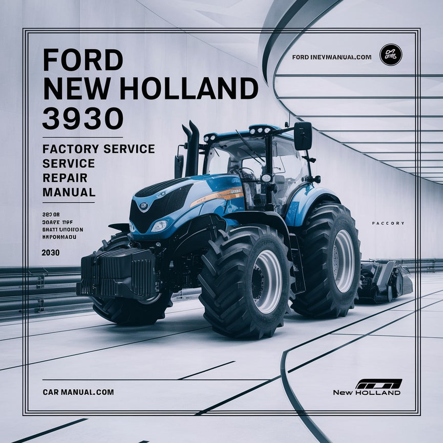 Ford New Holland 3930 Manual de reparación de servicio de fábrica Descargar PDF