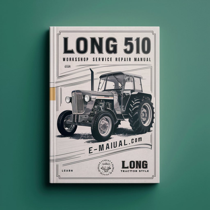 Long 510 Tractor Workshop Service Repair Manual